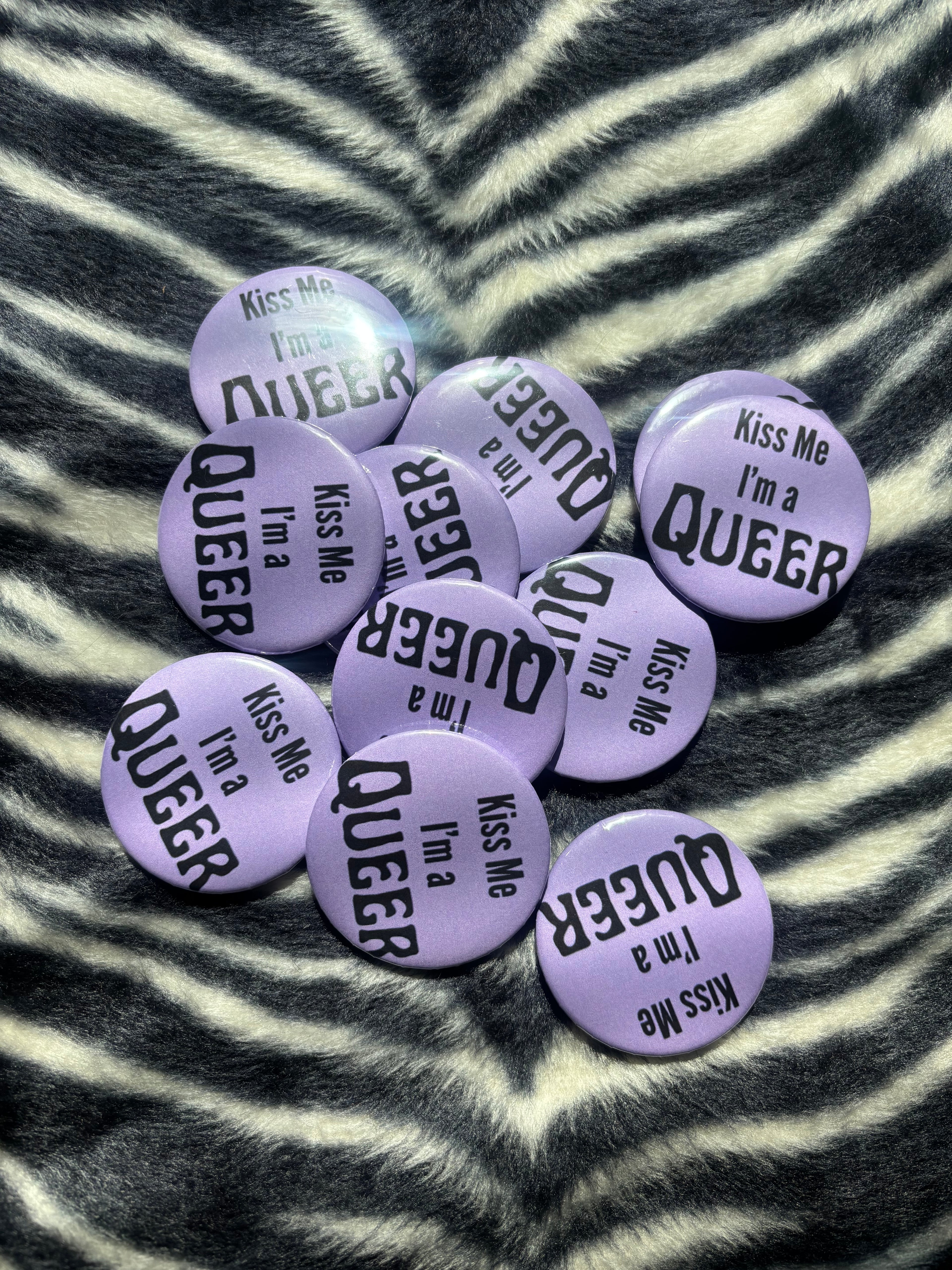Kiss Me I’m a Queer Pin