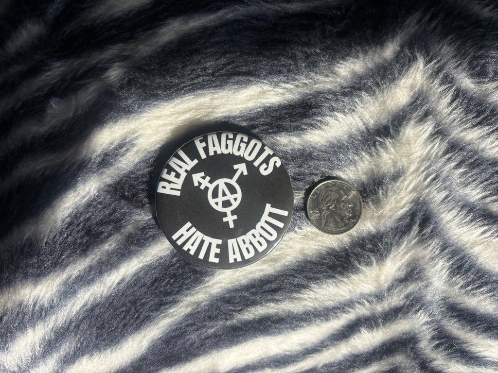 Real Faggots Hate Abbott pin